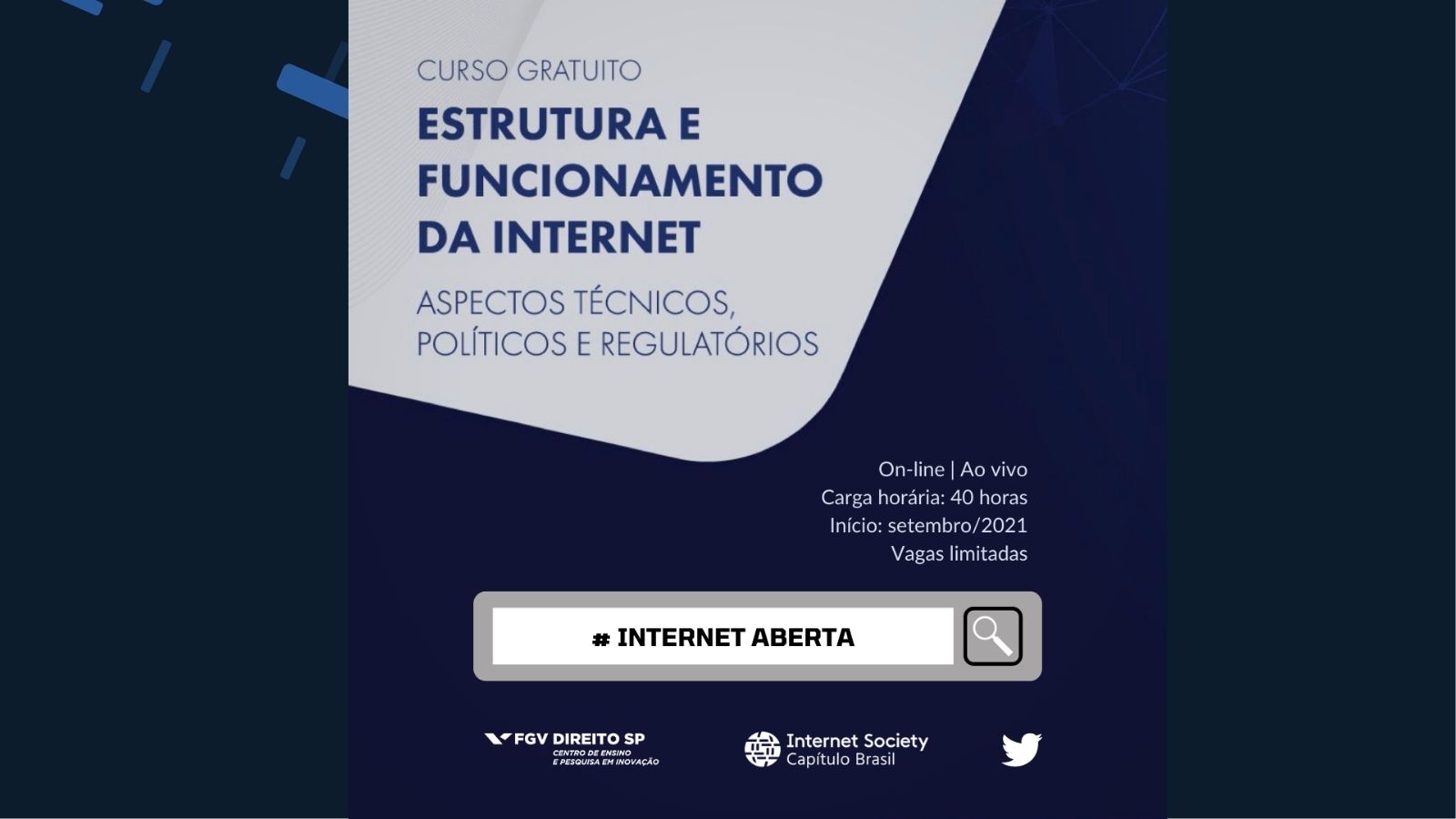  ISOC Brasil e CEPI, com apoio do Twitter Brasil, realizam segunda edição de curso livre sobre Internet Aberta